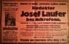 Reportáž ze zákulisí sportovního rozhlasu přednáší redaktro Josef Laufer bez mikrofonu