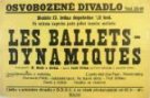 Plakát Osvobozeného divadla: Les ballets-dynamique (taneční matinée)