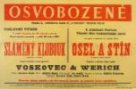 Plakát Osvobozeného divadla: E. Labiche, V+W: Slaměný klobouk , V+W: Osel a stín