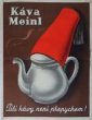 Reklamní plakát kávy firmy Meinl