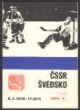 Mistrovství světa v ledním hokeji. Praha 1978