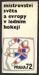 Mistrovství světa v ledním hokeji. Praha 1972